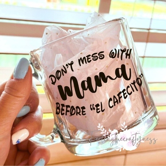 Handmade Other - NWOT Don’t mess with Mama before “El Cafecito “ Mug